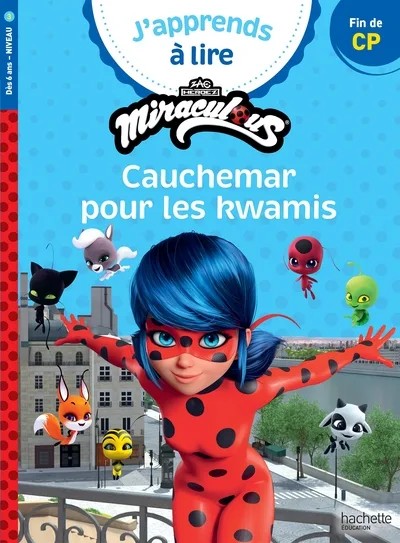 [5819590] Miraculous Première lecture CP niveau 3 - Cauchemar pour les Kwamis