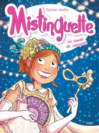 [687939] Mistinguette - Tome 9 Un amour de carnaval