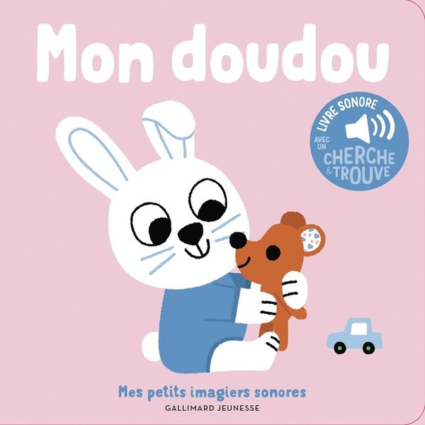 Mon doudou - Des sons à écouter, des images à regarder