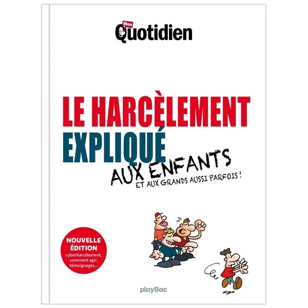 [2523875] Mon Quotidien - Le harcèlement expliqué aux enfants - Nouvelle édition 2026