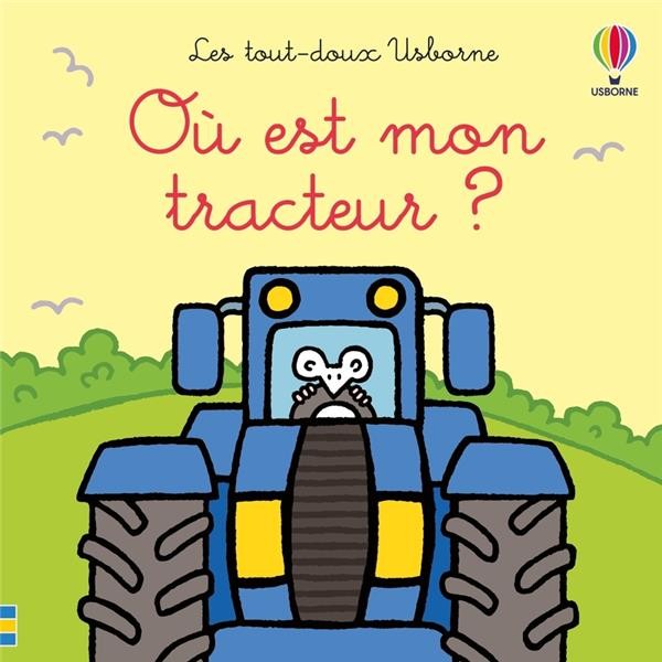 [1020586] Où est mon tracteur ? - Les tout-doux Usborne - Dès 6 mois