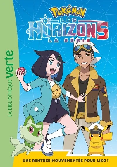 [6413866] Pokémon Les Horizons, Tome 01 - Une rentrée mouvementée pour Liko !