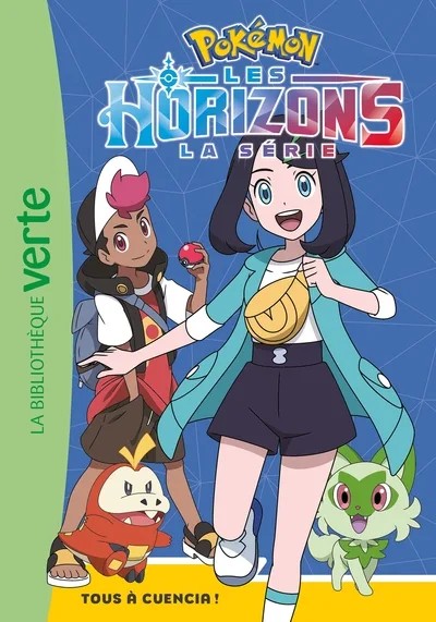 [1593409] Pokémon Les Horizons, Tome 05 - Tous à Cuencia !