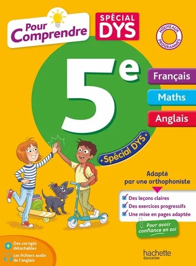[4641078] Pour comprendre Dys Français - Maths - Anglais 5e