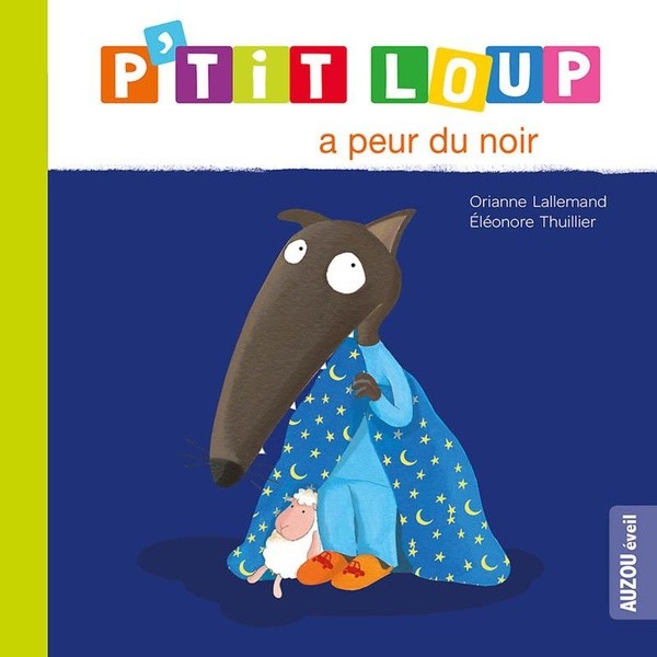 [AU07261] P'tit Loup a peur du noir NED