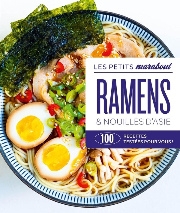 [6263212] Ramens & nouilles d'Asie - 100 recettes testées pour vous !