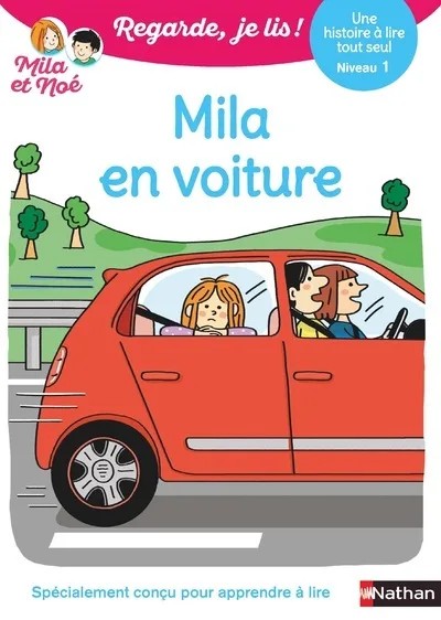 [986679] Regarde je lis ! Une histoire à lire tout seul - Mila en voiture Niv1