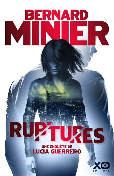 [1078346] Ruptures - Une enquête de Lucia Guerrero