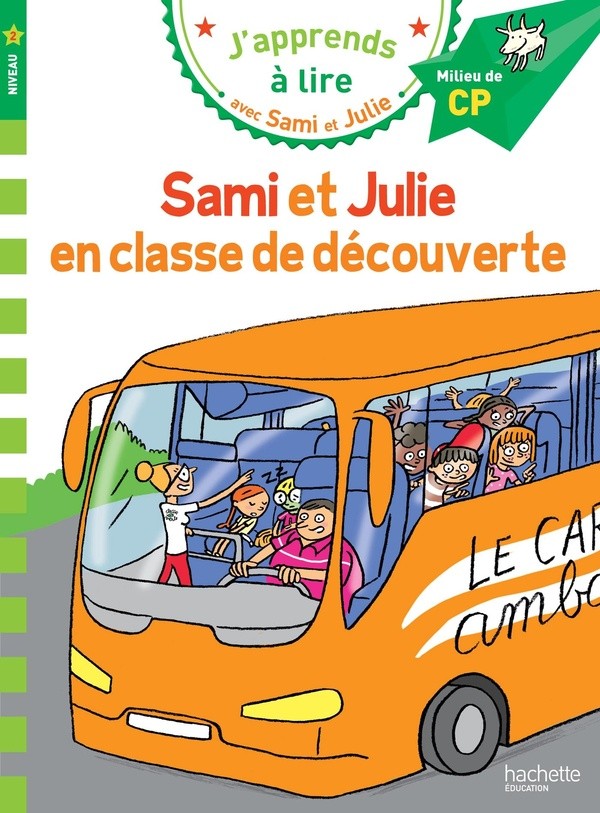 [7334869] Sami et Julie CP Niveau 2 Sami et Julie en classe de découverte