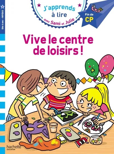 [4035855] Sami et Julie CP niveau 3 - Vive le centre de loisirs !