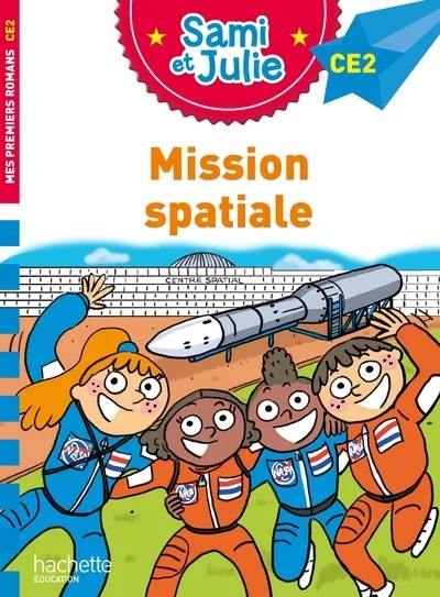 [6223067] Sami et Julie Roman CE2 - Mission spatiale