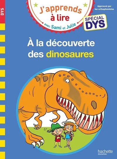 Sami et Julie- Spécial DYS (dyslexie) A la découverte des dinosaures