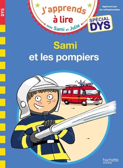 [6219126] Sami et Julie - Spécial DYS (dyslexie) - Sami et les pompiers