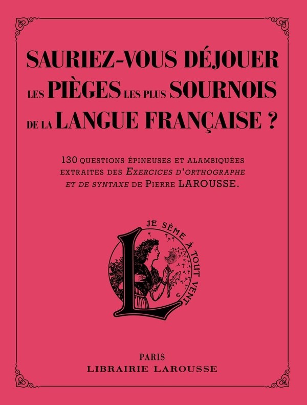 [3166726] Sauriez-vous déjouer les pièges les plus sournois de la langue française ?