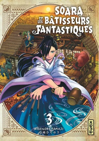 Soara et les bâtisseurs fantastiques - Tome 3