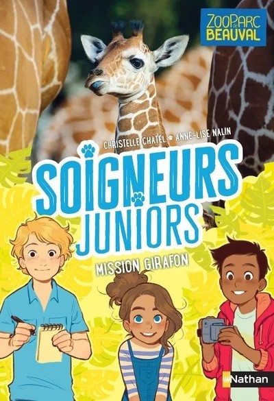 Soigneurs juniors - Tome 3 - Mission girafon !