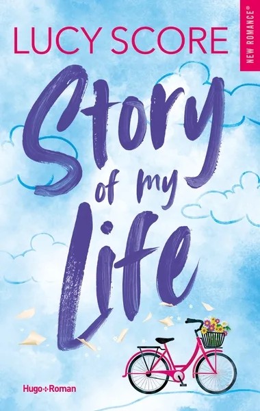 [7570264] Story of my life - Version française - Série Story Lake - Tome 1