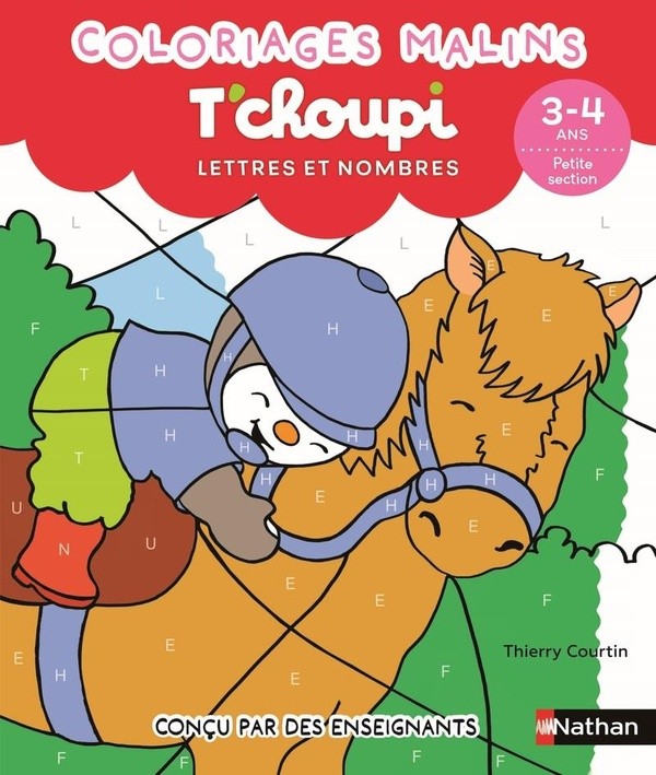 [1043805] T'choupi Lettres et nombres 3-4 ans petite section - Coloriages malins