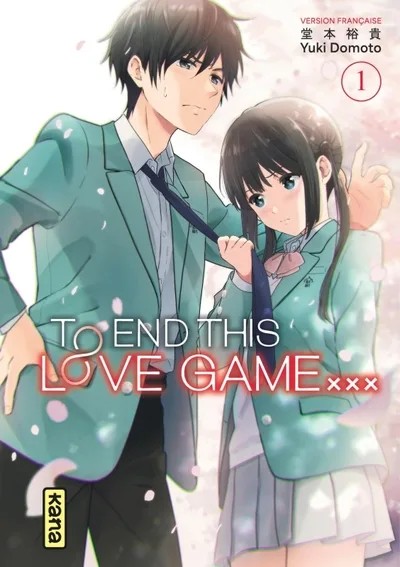 [KAN250904] To End this love game... - Tome 1