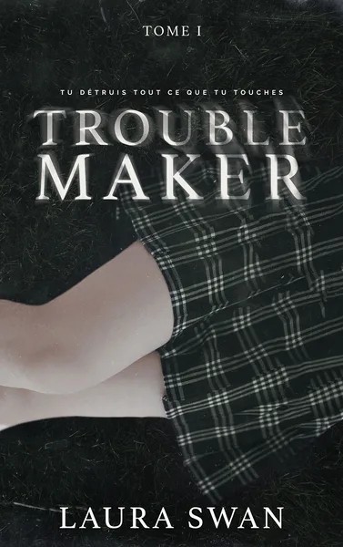 [1055406] Troublemaker - Tome 1