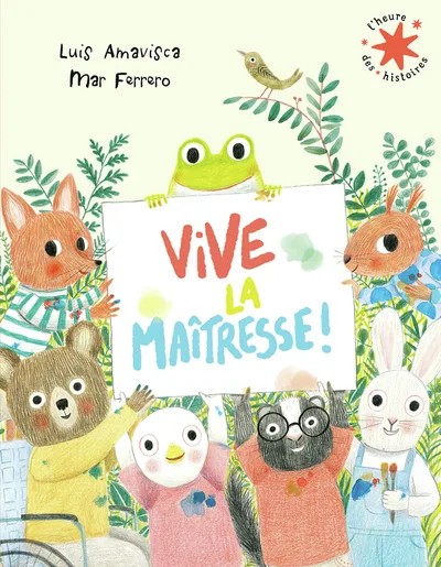 Vive la maîtresse !