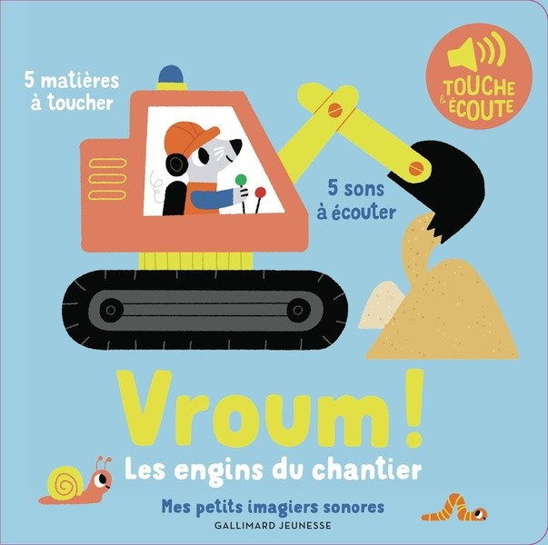[J02528] Vroum ! Les engins du chantier - 5 sons à écouter, 5 matières à toucher