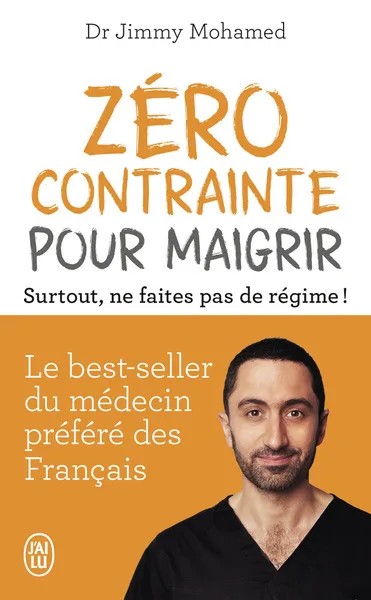 [M32236] Zéro contrainte pour maigrir - Surtout, ne faites pas de régime !
