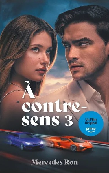 [7399741] À contre-sens - Tome 3 - Le roman à l'origine du 3e film sur Prime Video