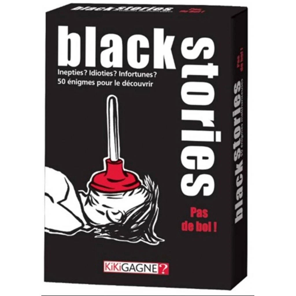 [KIKIBS19F] BLACK STORIES PAS DE BOL