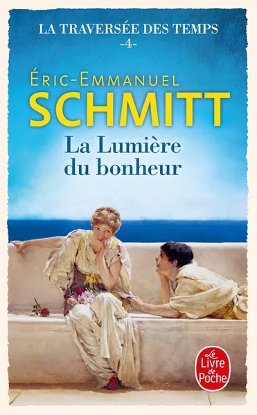 [4038438] LA LUMIERE DU BONHEUR (LA TRAVERSEE DES TEMPS, TOME 4)