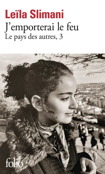 LE PAYS DES AUTRES - T03 - J'EMPORTERAI LE FEU