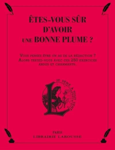 [8546721] Etes-vous sûr d'avoir une bonne plume ?