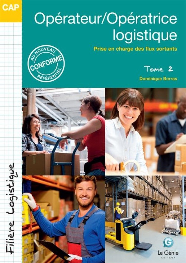 OPERATEUR/OPERATRICE LOGISTIQUE - TOME 2