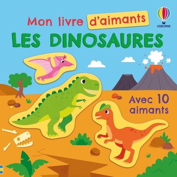 Les dinosaures - Mon livre d'aimants - Dès 3 ans