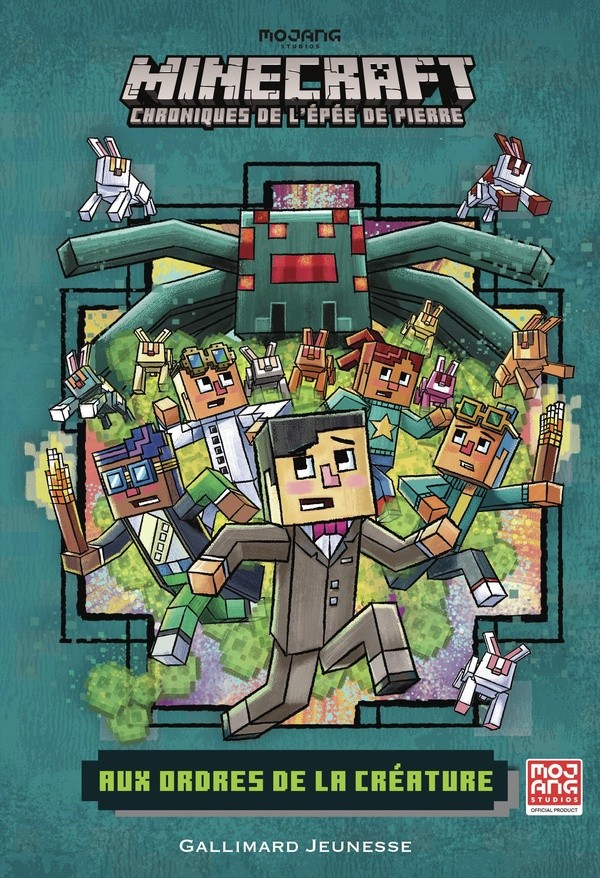 [J04185] ROMANS MINECRAFT - AUX ORDRES DE LA CREATURE - CHRONIQUES DE L'EPEE DE PIERRE, TOME 2
