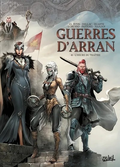 Guerres d'Arran - Tome 6 - L'heure du traître
