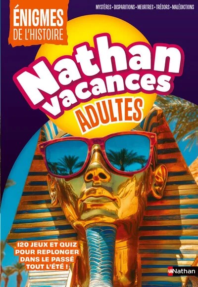 Cahier de vacances - Nathan Vacances Adultes Enigmes de l'histoire