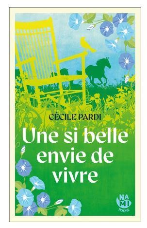 UNE SI BELLE ENVIE DE VIVRE