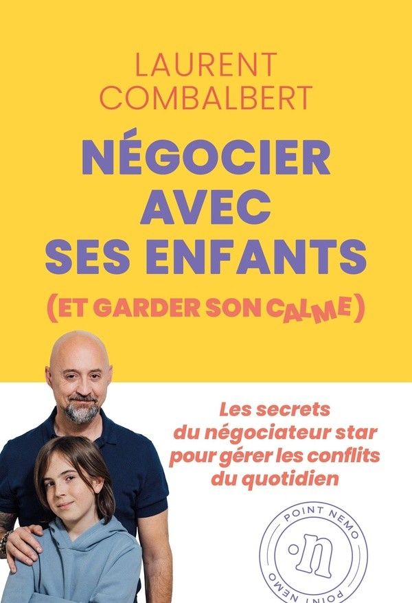 [410980] NEGOCIER AVEC SES ENFANTS (ET GARDER SON CALME) - LES SECRETS DU NEGOCIATEUR STAR POUR GERER LES CON