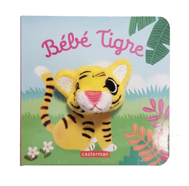 [C27993] LES BEBETES - T91 - BEBE TIGRE - LIVRE MARIONNETTE POUR BEBE - DES 3 MOIS