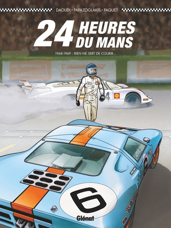 [8538022] 24 heures du Mans - Tome 2 - 1968-1969 : rien ne sert de courir...