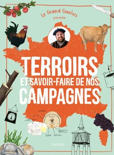 [8838371] LE GRAND GAULOIS présente Terroirs et savoir-faire de nos campagnes