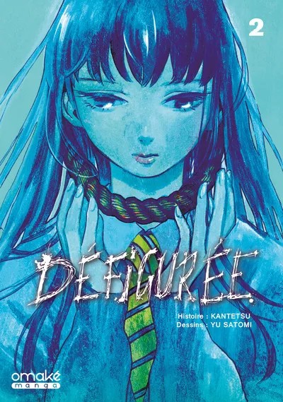 [1031476] Défigurée - Tome 2