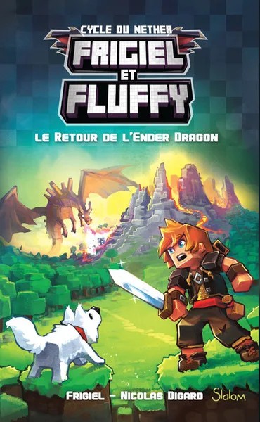 [635631] Frigiel et Fluffy : Cycle 1 - Le Nether - Tome 1 - Le retour de l'Ender dragon