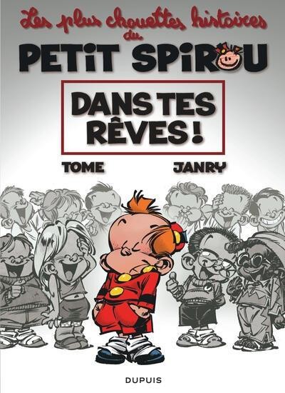 LE PETIT SPIROU - CHOUETTES HISTOIRES - TOME 2 - DANS TES REVES !