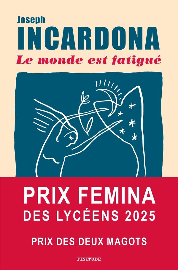 [36339.2350] LE MONDE EST FATIGUE - PRIX FEMINA DES LYCEENS 2025