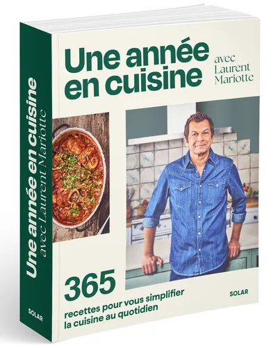 [1034039] Une année en cuisine avec Laurent Mariotte - 365 recettes pour vous simplifier la cuisine au quotidien