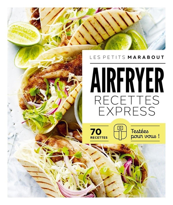 [5302830] Airfryer - Recettes express - 70 recettes testées pour vous !