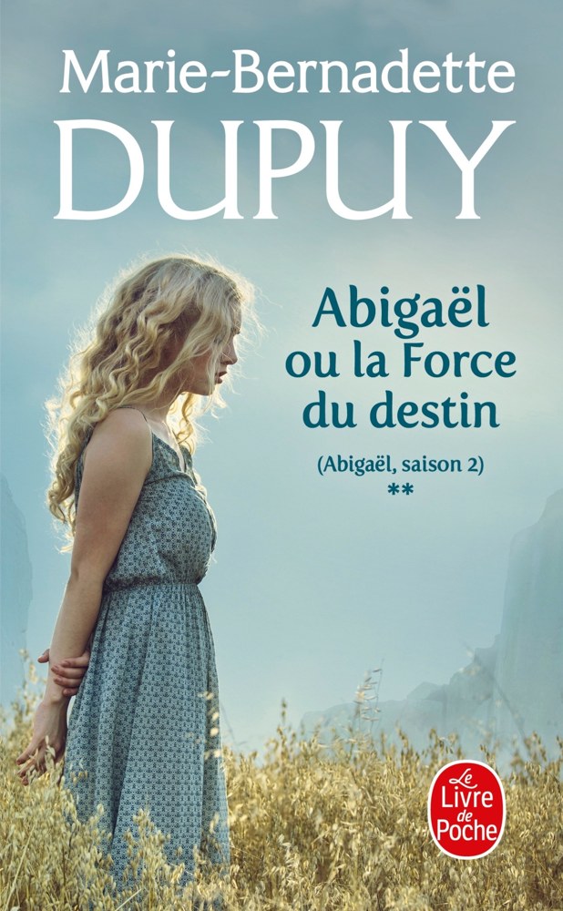 Abigaël - Tome 2 - Abigaël ou la force du destin