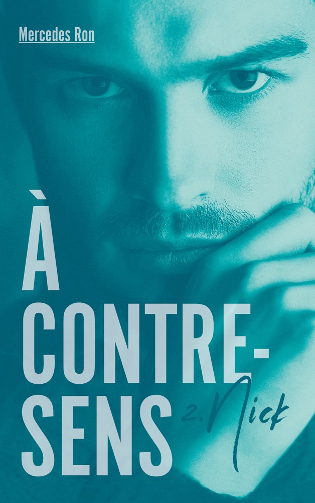 A contre-sens - Tome 2 - Nick
